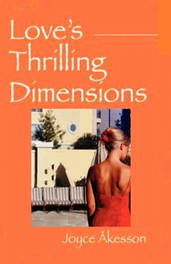 Love's Thrilling Dimensions - Akesson, Joyce