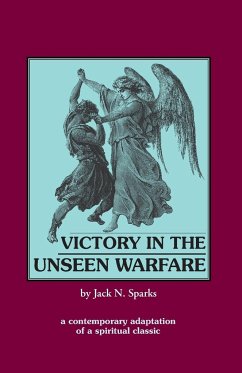 Victory in the Unseen Warfare - Scupoli, Lorenzo