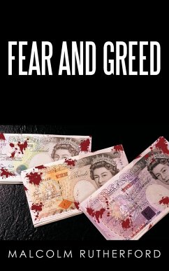 Fear and Greed - Rutherford, Malcolm