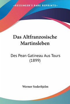 Das Altfranzosische Martinsleben - Soderhjelm, Werner