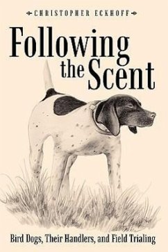 Following The Scent - Eckhoff, Christopher