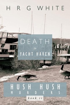 Death in Yacht Haven - H. R. G. White, R. G. White