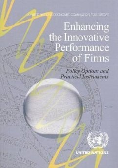 Enhancing the Innovative Performance of Firms: Policy Options and Practical Instruments - United Nations