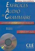 Exercices Audio de Grammaire, Niveau Intermediaire: Grammaire Progressive Du Francais [With MP3]