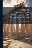 Lettere E Dissertazioni Numismatiche Di Domenico Sestini