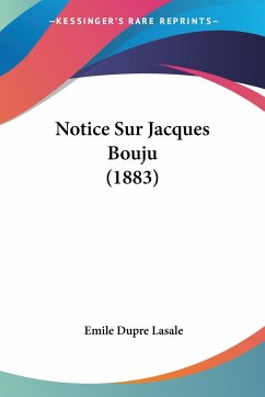 Notice Sur Jacques Bouju (1883)