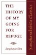 The History of My Going for Refuge:... - Bild 1