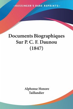 Documents Biographiques Sur P. C. F. Daunou (1847)