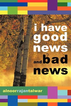 I Have Good News and Bad News - Rajan Talwar, Alnoor