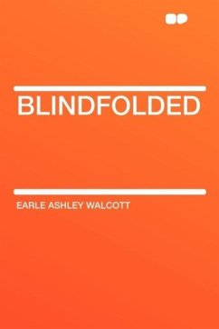 Blindfolded - Walcott, Earle Ashley