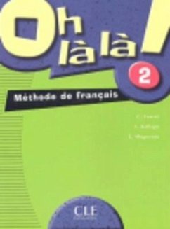 Oh La La! Level 2 Textbook - Favret