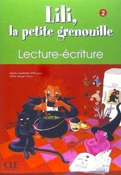 Lili, La Petite Grenouille Niveau 2 Cahier de Lecture-Ecriture - Meyer-Dreux