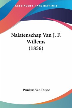 Nalatenschap Van J. F. Willems (1856) - Duyse, Prudens Van