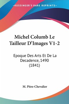 Michel Columb Le Tailleur D'Images V1-2 - Pitre-Chevalier, M.