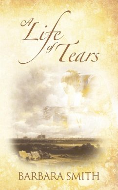 A Life of Tears - Barbara Smith, Smith; Barbara Smith