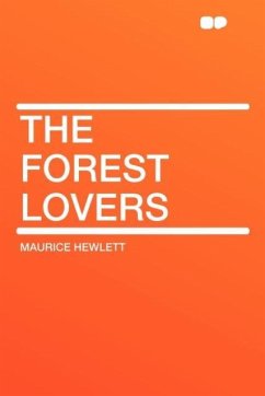 The Forest Lovers - Hewlett, Maurice