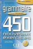 Grammaire 450 Nouveaux Exercices, Niveau Intermediarie