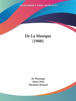 De La Musique (1900) - Plutarque, M.