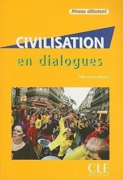 Civilisation En Dialogues, Niveau Debutant [With CD (Audio)] - Grand-Clement, Odile