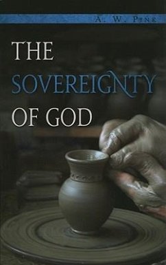 The Sovereignty of God - Pink, Arthur W.
