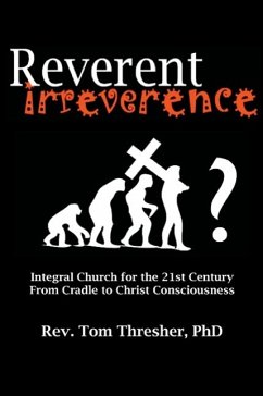 Reverent Irreverence - Thresher, Tom