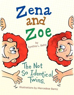 Zena and Zoe - Bahti, Cynthia L.