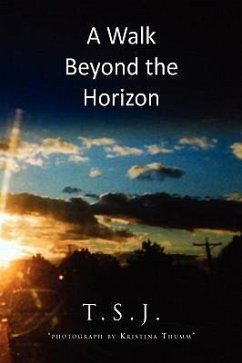 A Walk Beyond the Horizon - T. S. J.