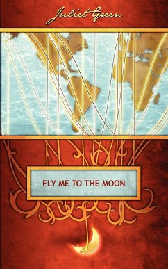 Fly Me to the Moon - Green, Juliet