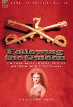 Following the Guidon - Custer, Elizabeth B.