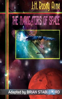 The Navigators of Space - Rosny Aine, J. -H