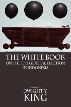 The White Book on the 1992 General Election in Indonesia - Übersetzer: King, Dwight Y.