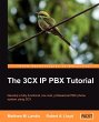 The 3cx IP Pbx Tutorial - Bild 1