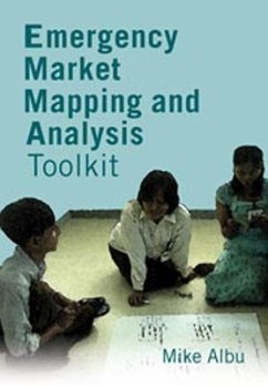 Emergency Market Mapping and Analysis Toolkit: People, Markets and Emergency Response - Albu, Mike