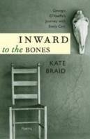 Inward to the Bones - Braid, Kate