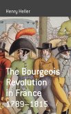 The Bourgeois Revolution in France 1789-1815