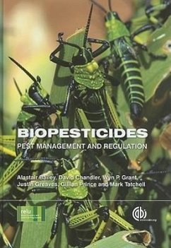 Biopesticides - Grant, Wyn; Bailey, Alastair; Chandler, David; Grant, W P; Greaves, Justin; Prince, Gillian; Tatchell, Mark