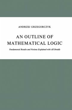 An Outline of Mathematical Logic - Grzegorczyk, A.