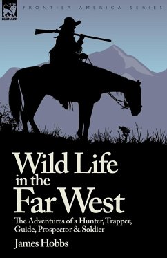 Wild Life in the Far West - Hobbs, James
