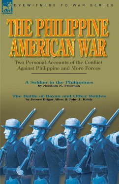 The Philippine-American War - Freeman, Needom N.; Allen, James Edgar; Reidy, John J.