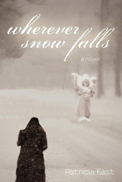 Wherever Snow Falls - Patricia East, East