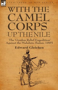 With the Camel Corps Up the Nile - Gleichen, Edward