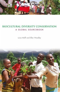 Biocultural Diversity Conservation - Maffi, Luisa; Woodley, Ellen