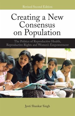 Creating a New Consensus on Population - Singh, Jyoti Shankar