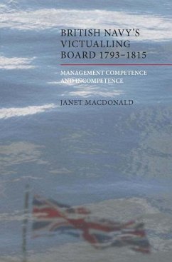 The British Navy's Victualling Board, 1793-1815 - Macdonald, Janet