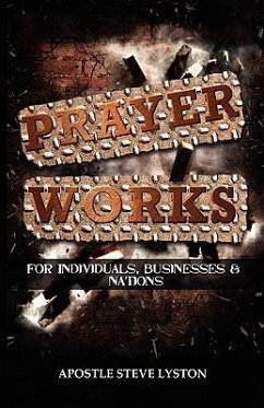 Prayer Works! - Lyston, Apostle Steve