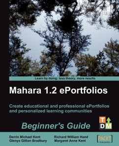 Mahara 1.2 E-Portfolios - Kent, Derrin Michael; Bradbury, Glenys Gillian; Kent, Margaret Anne