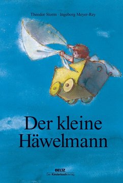 Der kleine Häwelmann - Storm, Theodor;Meyer-Rey, Ingeborg