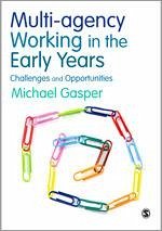 Multi-Agency Working in the Early Years - Gasper, Michael