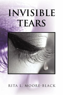 Invisible Tears - Moore-Black, Rita L.