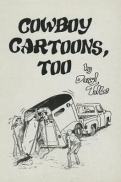 Cowboy Cartoons, Too - Talbot, Daryl